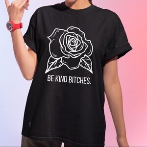 NEW Be Kind Rose Edgy Graphic Tee S-5X kindness